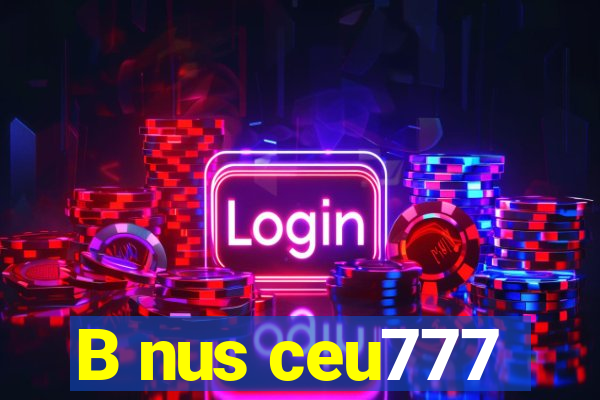 B nus ceu777